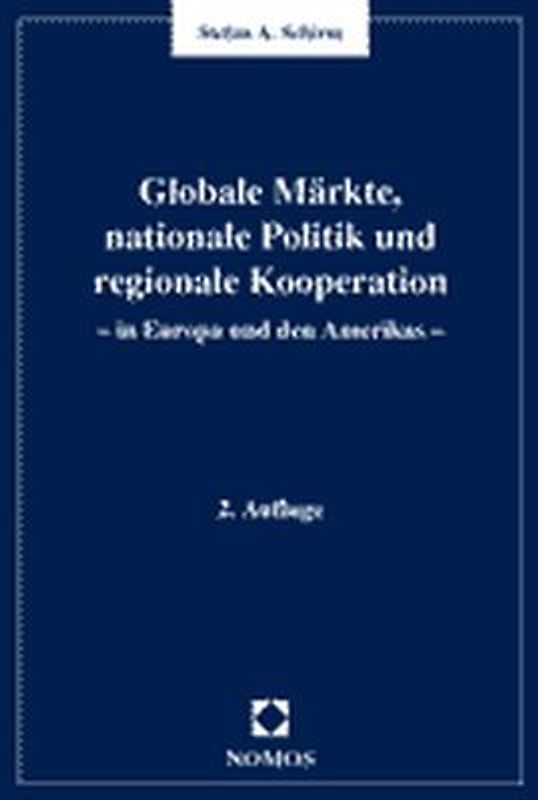 Globale Märkte, nationale Politik und regionale Kooperation
