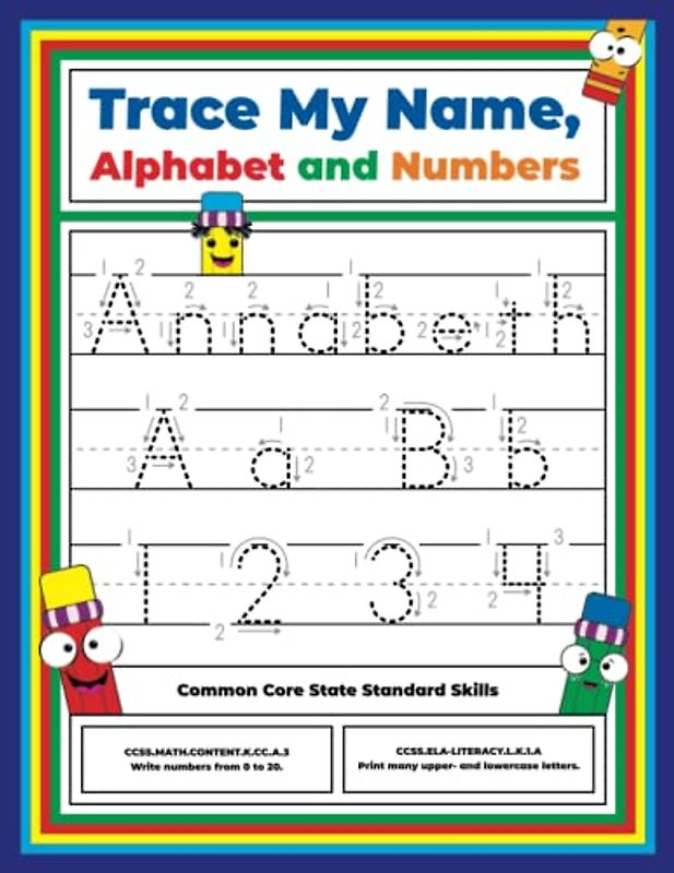 Trace My Name, Alphabet, and Numbers Workbook for Annabeth: Letter and Number Tracing with Arrow Guides and Start Dots