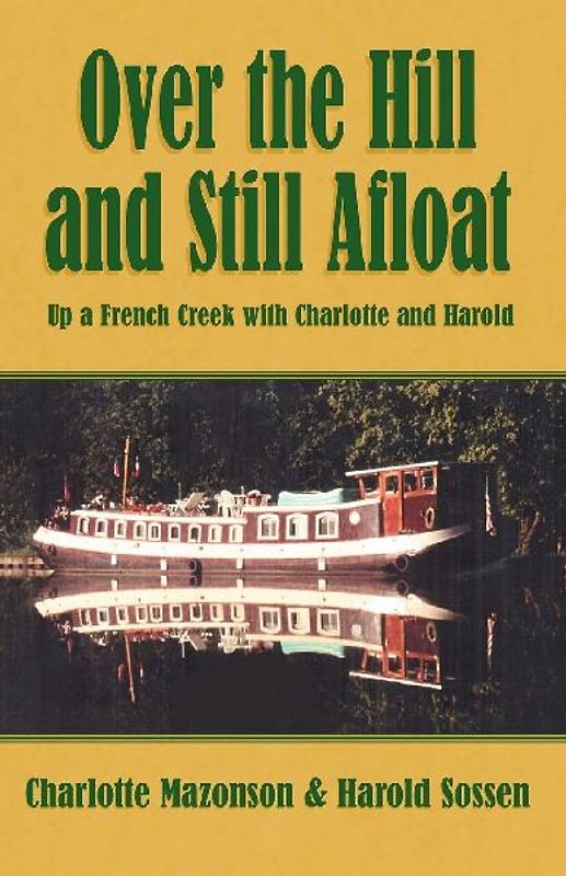 Over the Hill and Still Afloat