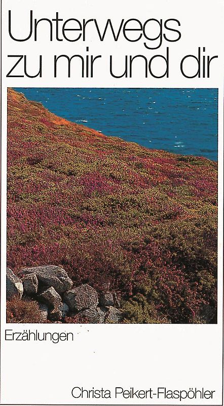 Unterwegs zu mir und dir