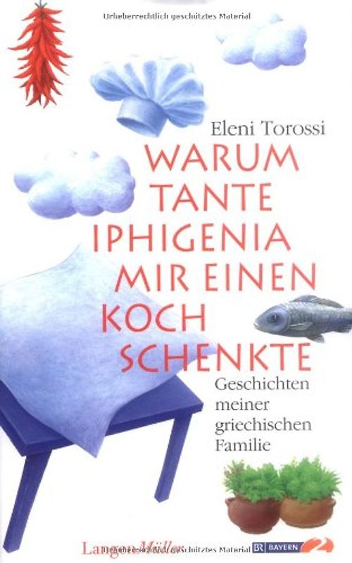 Warum Tante Iphigenia mir einen Koch schenkte