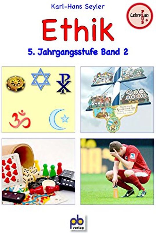 Ethik 5. Jahrgangsstufe Bd.II