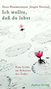 Ich wollte, dass du lebst