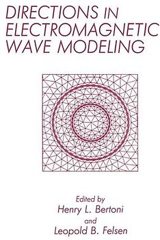 Directions in Electromagnetic Wave Modeling