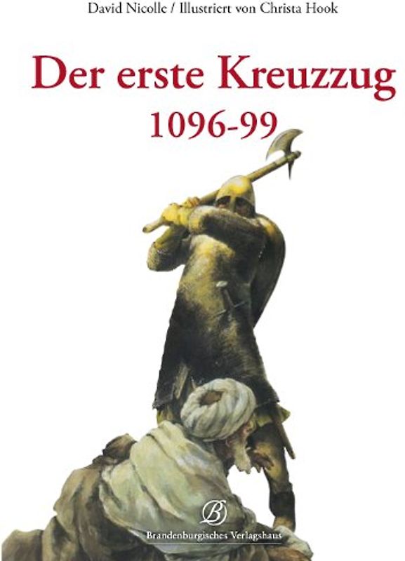Der erste Kreuzzug 1096-99