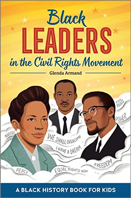 Black Leaders in the Civil Rights Movement