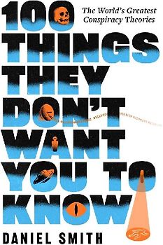 100 Things They Don't Want You to Know