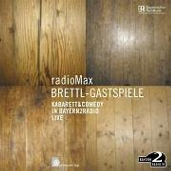 Radiomax Brettl Gastspiele