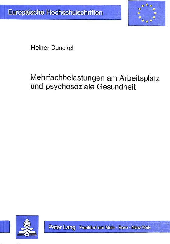 Mehrfachbelastungen am Arbeitsplatz und psychosoziale Gesundheit