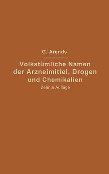 Volkstümliche Namen der Arzneimittel, Drogen und Chemikalien