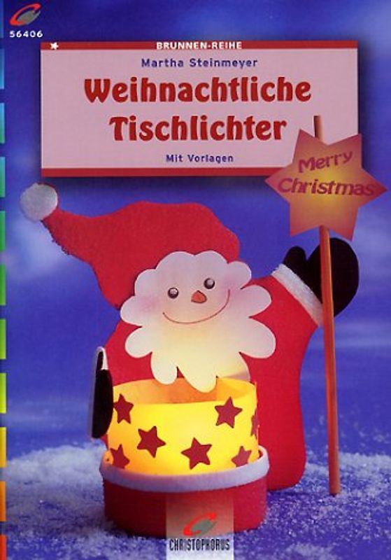 Weihnachtliche Tischlichter. Mit Vorlagebogen