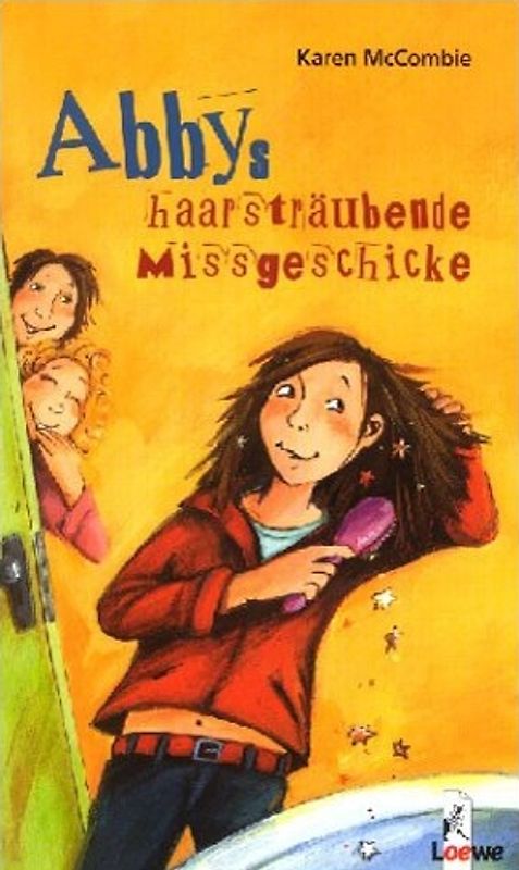 Abbys haarsträubende Missgeschicke