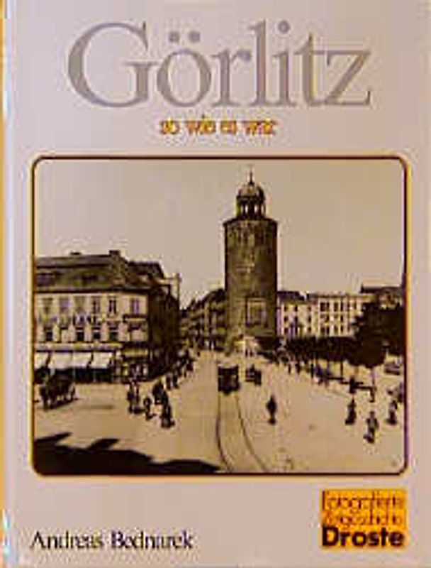 Görlitz - so wie es war