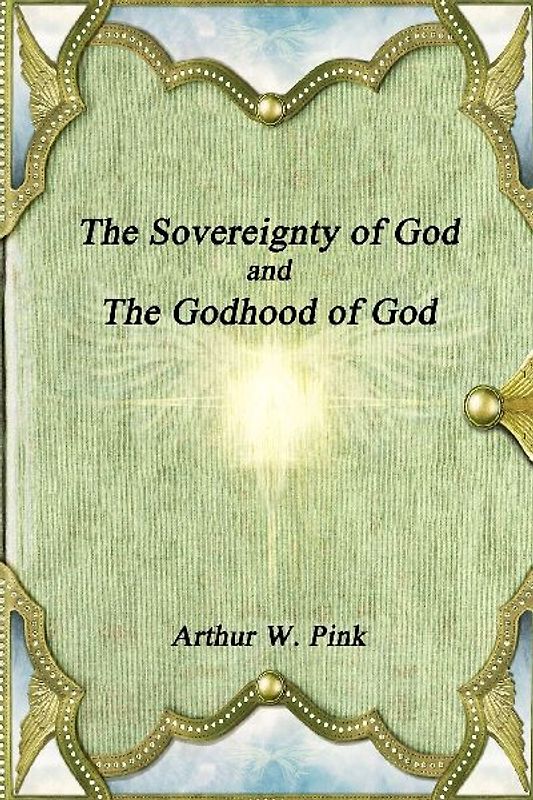 The Sovereignty of God and The Godhood of God