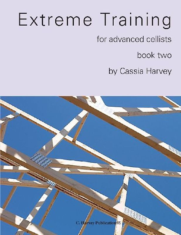 Extreme Training for the Advanced Cellist, Book Two