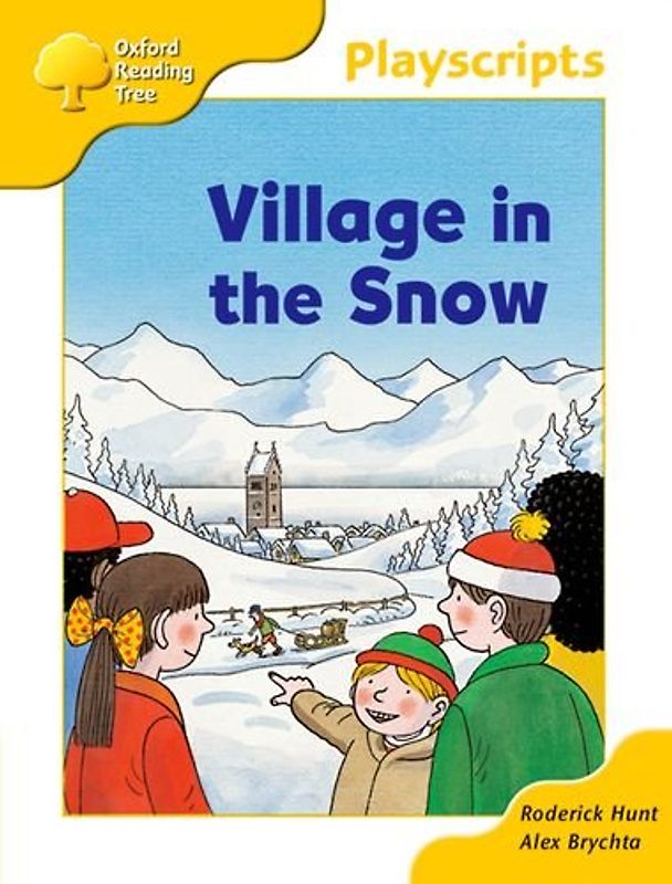 Oxford Reading Tree: Stage 5: Storybooks: Village in the Sno - Roderick Hunt