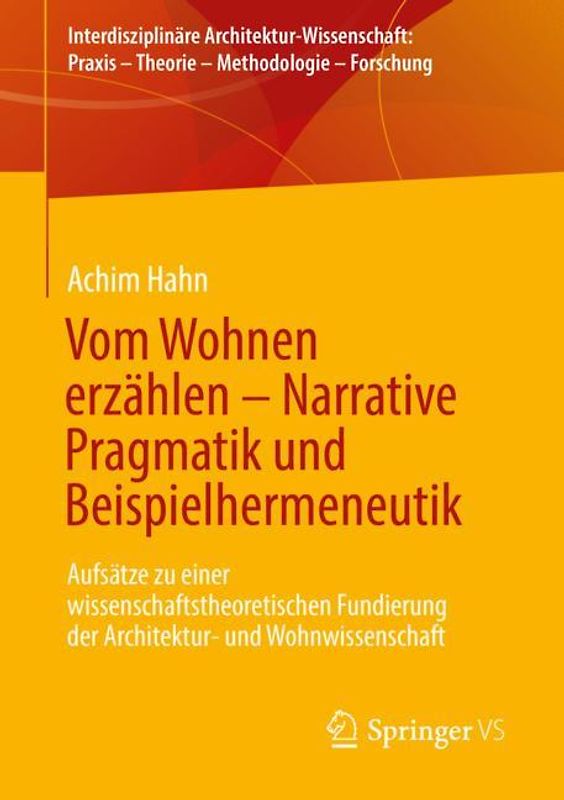Vom Wohnen erzählen – Narrative Pragmatik und Beispielhermeneutik