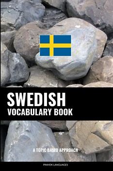 Swedish Vocabulary Book: A Topic Based Approach