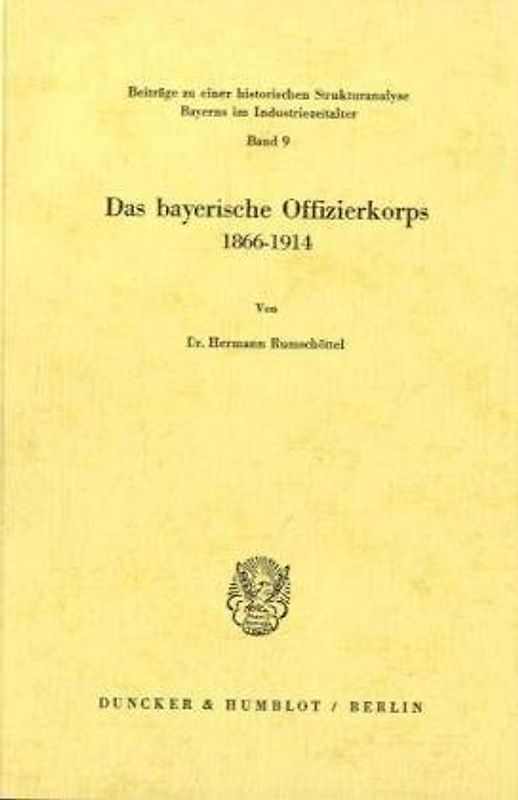 Das bayerische Offizierkorps 1866 - 1914.