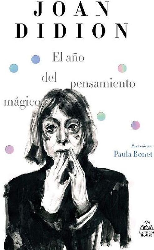 El año del pensamiento mágico (edición ilustrada) (Literatura Random House)