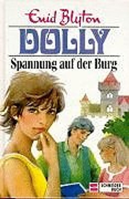 Dolly. Spannung auf der Burg