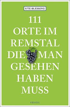 111 Orte im Remstal, die man gesehen haben muss