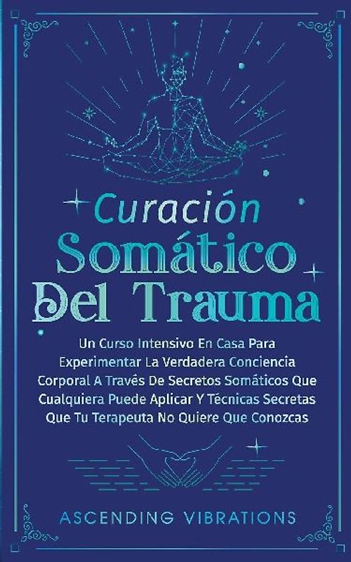Curación Somática Del Trauma