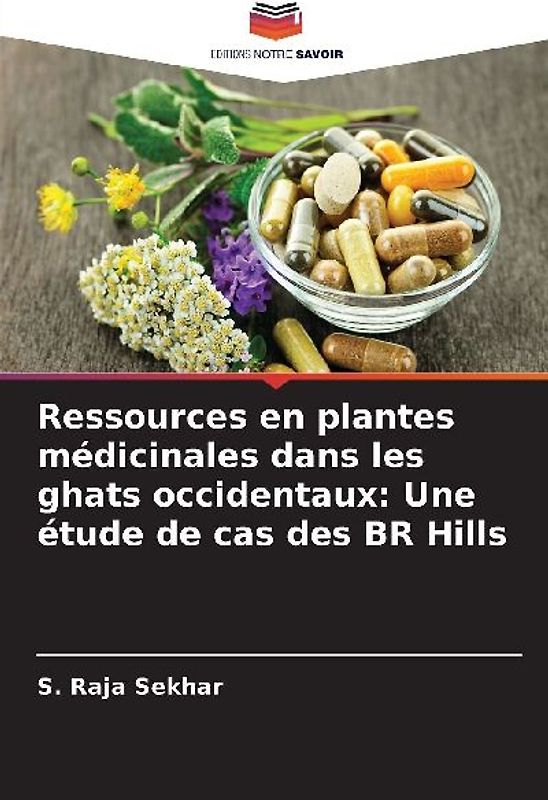 Ressources en plantes médicinales dans les ghats occidentaux: Une étude de cas des BR Hills