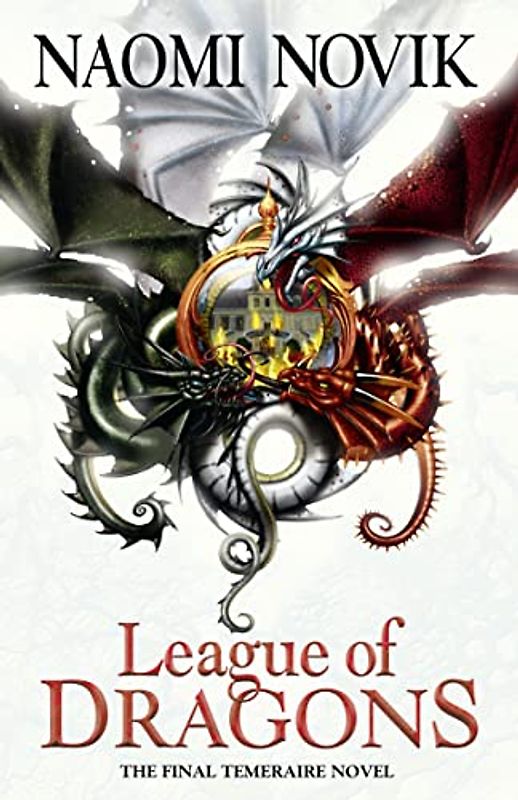 The Temeraire Series (9) - League of Dragons - Novik, Naomi