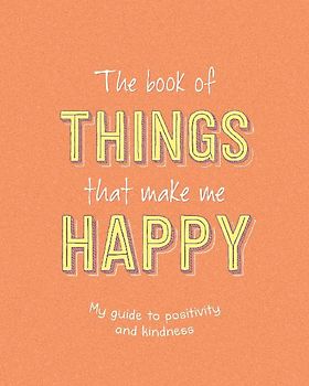 The Book of Things That Make Me Happy