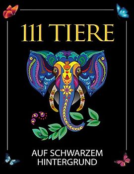Malbuch für Erwachsene: 111 atemberaubende Tier-Mandalas auf schwarzem Hintergrund zum Entspannen und Abbauen von Stress. Mandalas für Erwachsene / ... Erwachsene inkl. kostenlose Download Version