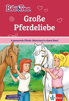 Bibi & Tina: Große Pferdeliebe