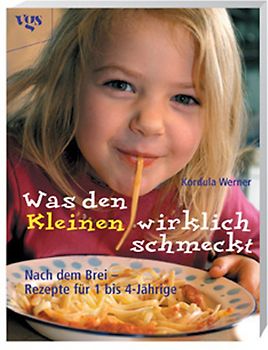 Was den Kleinen wirklich schmeckt