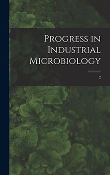 Progress in Industrial Microbiology; 2