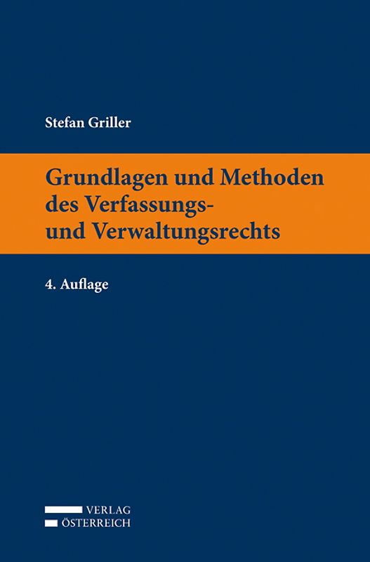 Grundlagen und Methoden des Verfassungs- und Verwaltungsrechts