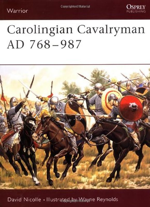 Carolingian Cavalryman AD 768-987 (Warrior) - David Nicolle