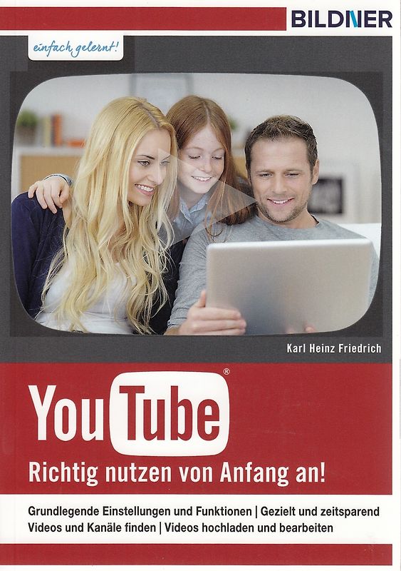 YouTube - Richtig Nutzen von Anfang an