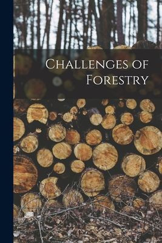 Challenges of Forestry