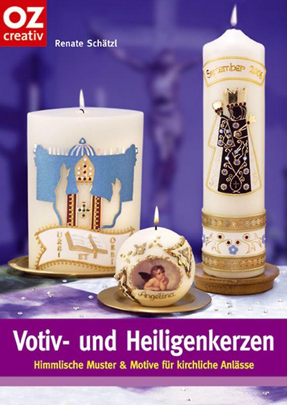 Votiv- und Heiligenkerzen. Himmlische Muster und Motive für kirchliche Anlässe