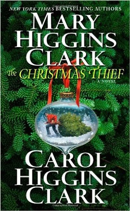 The Christmas Thief: A Novel - Clark, Mary Higgins