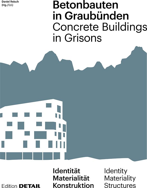 Betonbauten in Graubünden