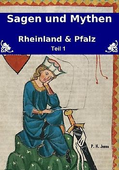 Sagen & Mythen – Rheinland und Pfalz - Teil 1