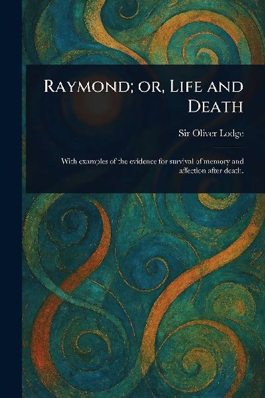 Raymond; or, Life and Death