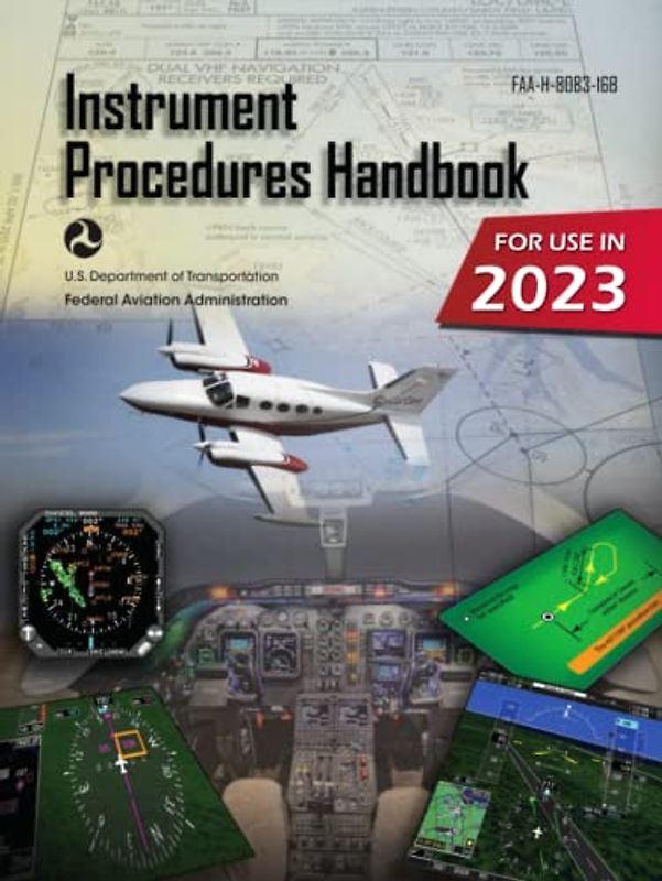 Instrument Procedures Handbook FAA-H-8083-16B (Color Print): IFR Pilot Flight Training Study Guide