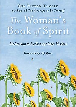 Woman's Book of Spirit: Meditations to Awaken Our Inner Wisdom (Daily Inspirational Book, Affirmations, Mindfulness, for Fans of The Four Agreements)
