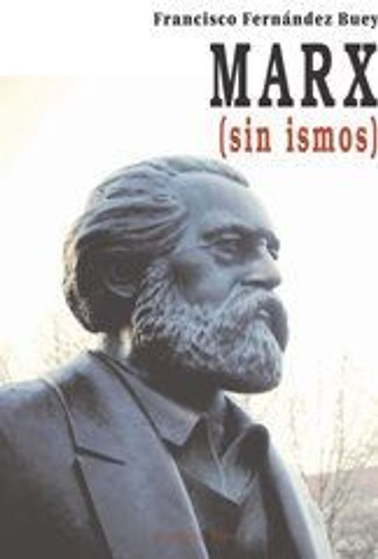 Marx (sin ismos)