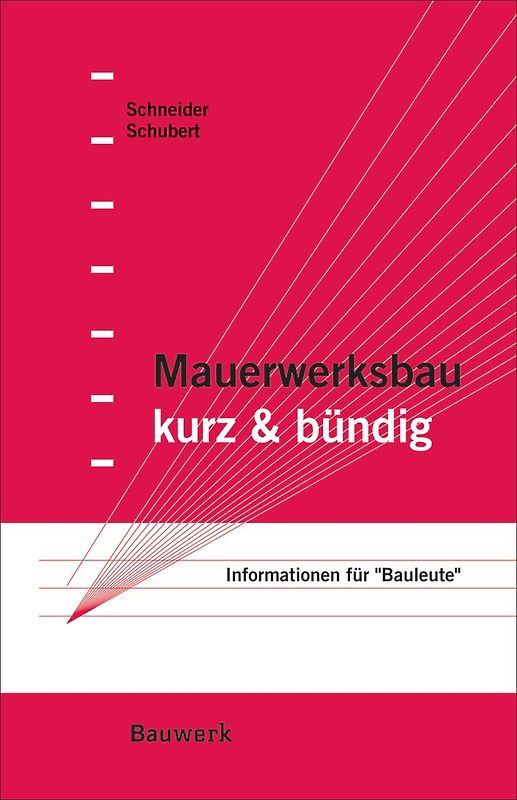 Mauerwerksbau kurz & bündig