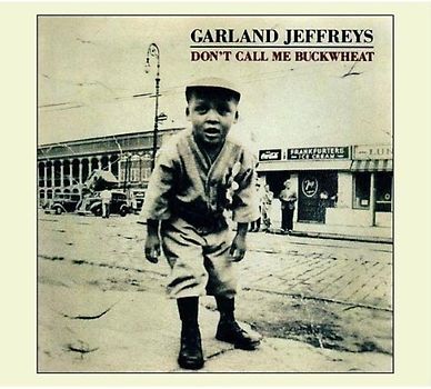 Garland Jeffreys - Don'T Call Me Buckwheat