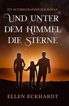 Und unter dem Himmel die Sterne