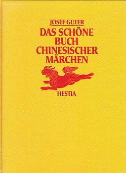 Das schöne Buch chinesischer Märchen. Anthologie